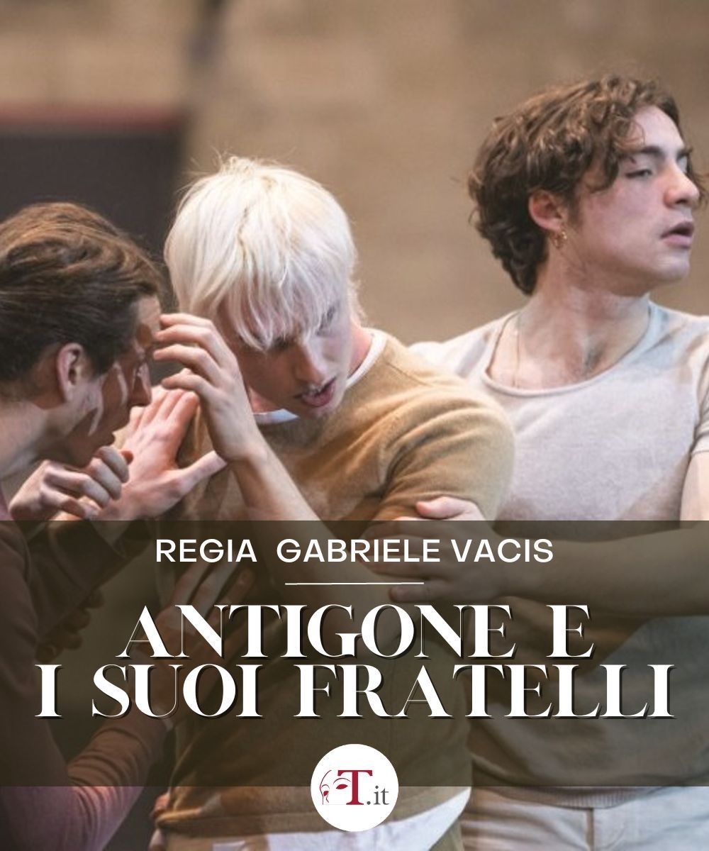 “Antigone e i suoi fratelli” al Teatro Sociale di Como